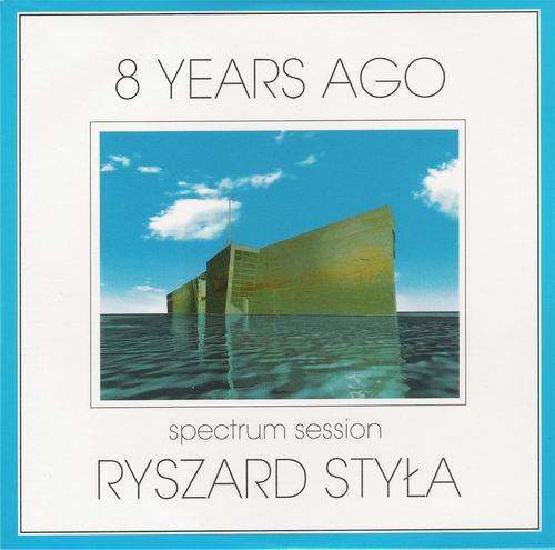 Ryszard Styła Spectrum Session - 8 Years Ago (2008)