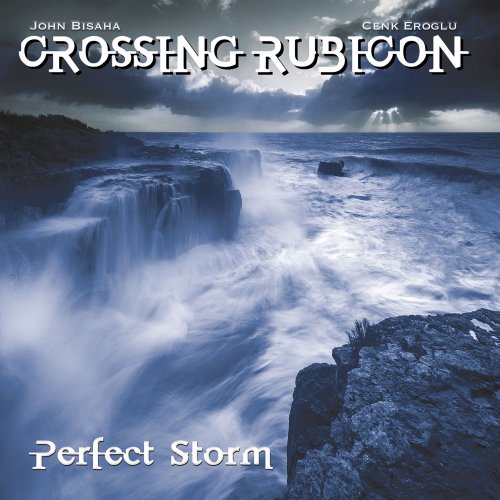 Crossing Rubicon - Perfect Storm (Deluxe Edition) (2022) [Hi-Res]