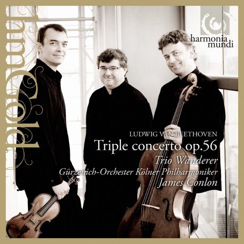Trio Wanderer, Gürzenich-Orchester Kölner Philharmoniker, James Conlon - Ludwig van Beethoven: Triple Concerto op.56 (2001)