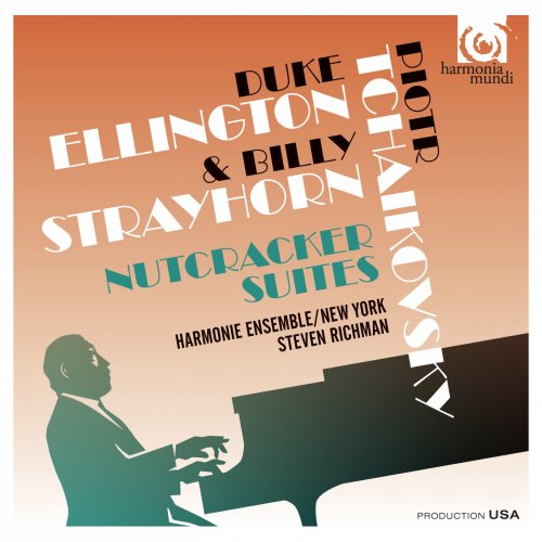 Harmonie Ensemble, New York, Steven Richman - Tchaikovsky & Ellington: The Nutcracker Suites, Classical & Jazz (2013)