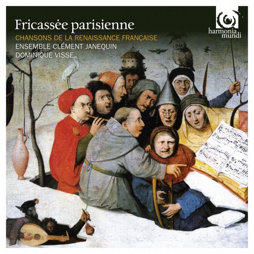Ensemble Clément Janequin, Dominique Visse - Fricassée parisienne (1985)