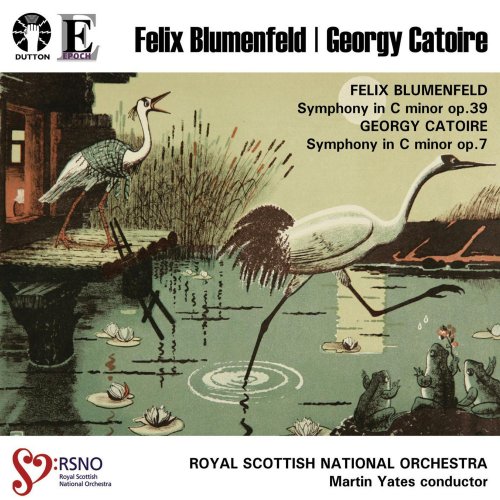 Royal Scottish National Orchestra, Martin Yates - F. Blumenfeld & G. Catoire: Symphonies (2012)
