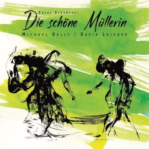 Michael Kelly, David Leisner - Franz Schubert: Die schöne Müllerin (Arr. For Voice and Guitar by David Leisner) (2022) [Hi-Res]