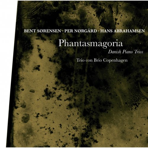 Trio Con Brio Copenhagen - Phantasmagoria (2013) [Hi-Res]