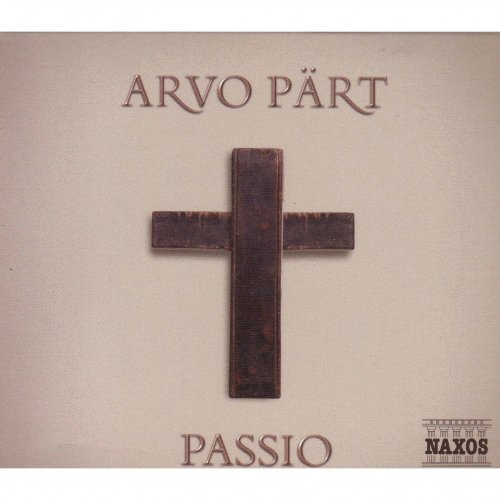 Tonus Peregrinus, Antony Pitts - Arvo Pärt: Passio (2003)