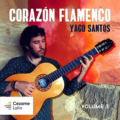 Yago Santos - Corazón Flamenco, Vol. 1-2 (2022) [Hi-Res]