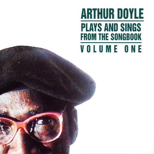 Arthur Doyle - Plays and Sings from the Songbook, Vol. 1 (1995)