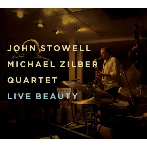 John Stowell, Michael Zilber - Live Beauty (2015)