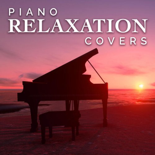 VA - Piano Relaxation Covers (2022)