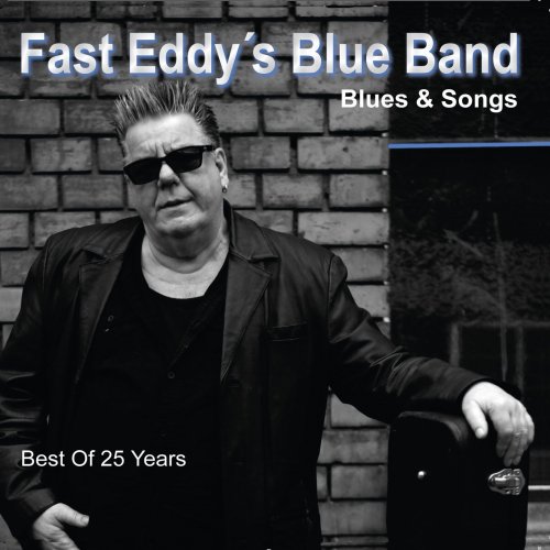 Fast Eddy's Blue Band - Best of 25 Years (2015)
