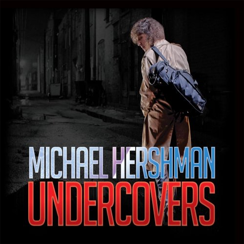 Michael Hershman - Undercovers (2014)