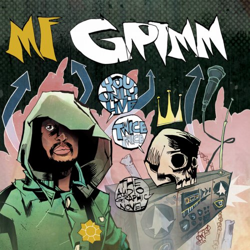 MF Grimm - You Only Live Twice: The Audio Graphic Novel (2010) FLAC