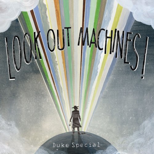 Duke Special - Look Out Machines! (2015)