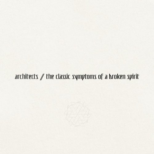 Architects - The Classic Symptoms Of A Broken Spirit (2022)