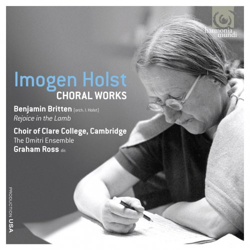 The Choir of Clare College, Cambridge - Imogen Holst: Choral Works (2012)