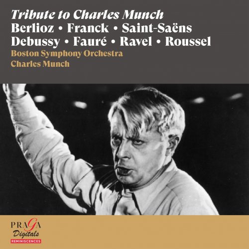 Boston Symphony Orchestra & Charles Munch - Tribute to Charles Munch [Berlioz, Franck, Saint-Saëns...] (2022) [Hi-Res]