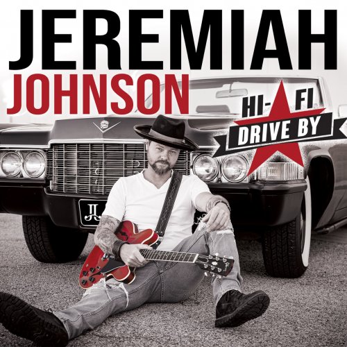 Jeremiah Johnson - HI - FI Drive By (2022) [Hi-Res]