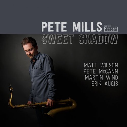Pete Mills - Sweet Shadow (2014)