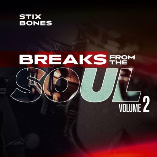 Stix Bones - Breaks from the Soul, Vol.2 (2022)