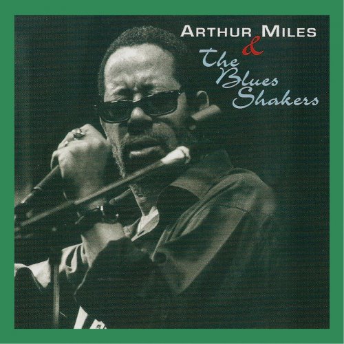 Arthur Miles - Arthur Miles and the Blues Shakers (1998)