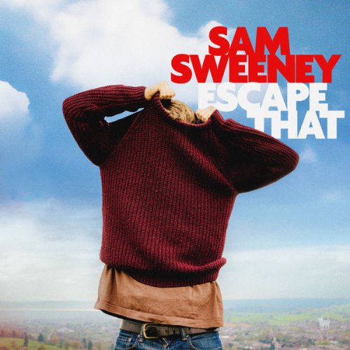 Sam Sweeney - Escape That (2022) Hi Res
