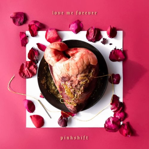 Pinkshift - Love Me Forever (2022) Hi Res