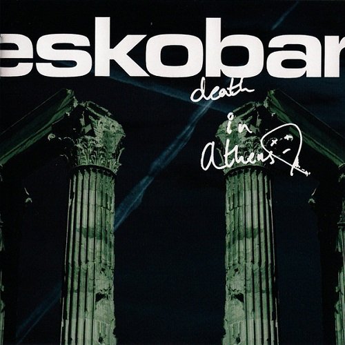 Eskobar - Death In Athens (2008)