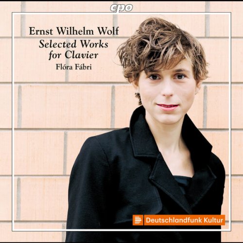 Flóra Fábri - Ernst Wilhelm Wolf: Selected Works for Clavier (2022)