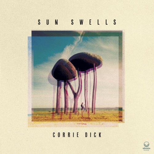 Corrie Dick - Sun Swells (2022) [Hi-Res]