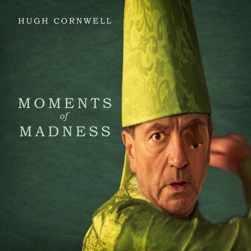 Hugh Cornwell - Moments of Madness (2022)