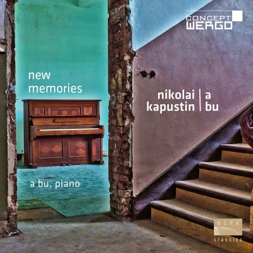 A Bu - Nikolai Kapustin / A Bu: New Memories (2022) [Hi-Res]