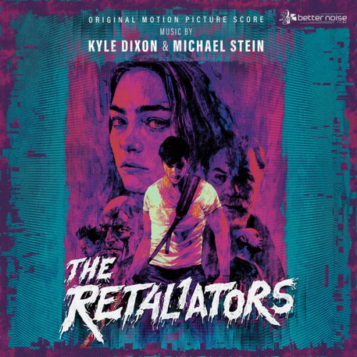 Kyle Dixon & Michael Stein - The Retaliators Soundtrack Score (2022) [Hi-Res]