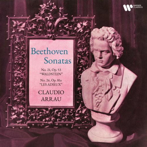 Claudio Arrau - Beethoven: Piano Sonatas Nos. 21 "Waldstein" & 26 "Les Adieux" (2022) [Hi-Res]