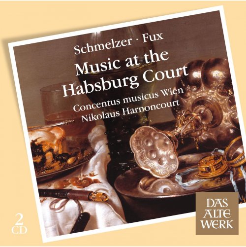 Concentus musicus Wien, Nikolaus Harnoncourt - Schmelzer & Fux: Music at the Habsburg Court (2007)