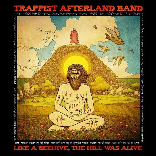 Trappist Afterland Band - Like a Beehive, the Hill Was Alive (2013)