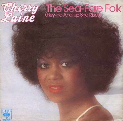 Cherry Laine - The Sea-Fare Folk (Hey-Ho And Up She Rises) (1979) Vinyl, 7"