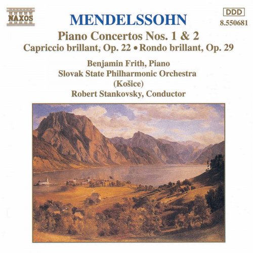 Benjamin Frith, Slovak State Philharmonic Orchestra, Robert Stankovsky - Mendelssohn: Piano Concertos Nos. 1 and 2 / Capriccio Brillant / Rondo Brillant (1993)