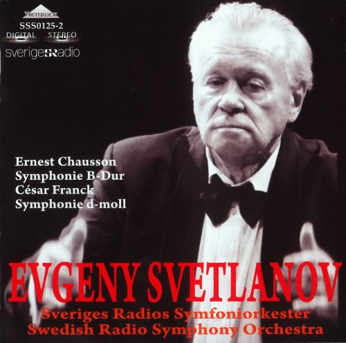 Swedish Radio Symphony Orchestra, Evgeny Svetlanov - Chausson ...