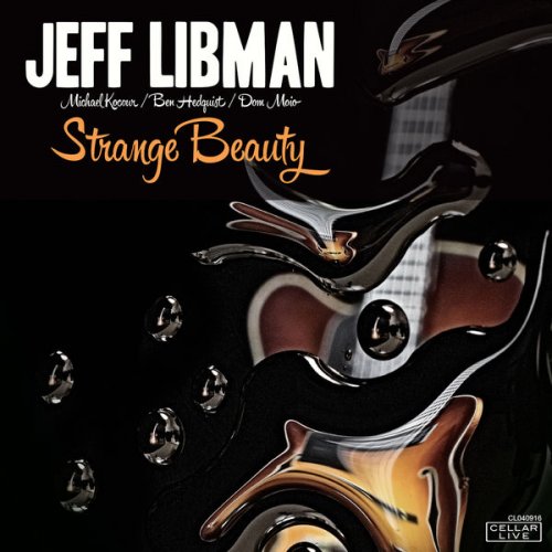 Jeff Libman - Strange Beauty (2016)