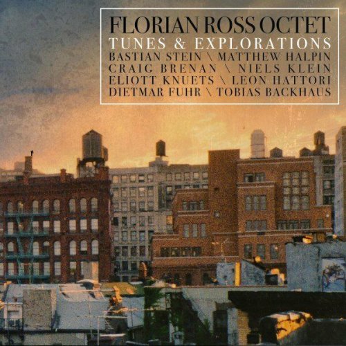 Florian Ross - Tunes & Explorations (2022)