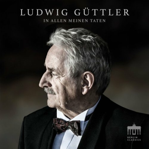 Ludwig Güttler - In allen meinen Taten (2022)