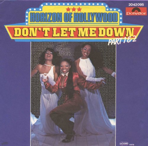 Horizon Of Hollywood - Don't Let Me Down (Part 1 & 2) (1979) Vinyl, 7"