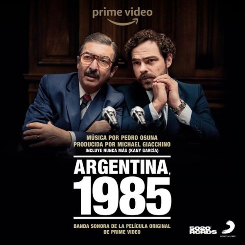 Pedro Osuna - Argentina 1985 (Banda Sonora de la Película Original de Prime Video) (2022) [Hi-Res]