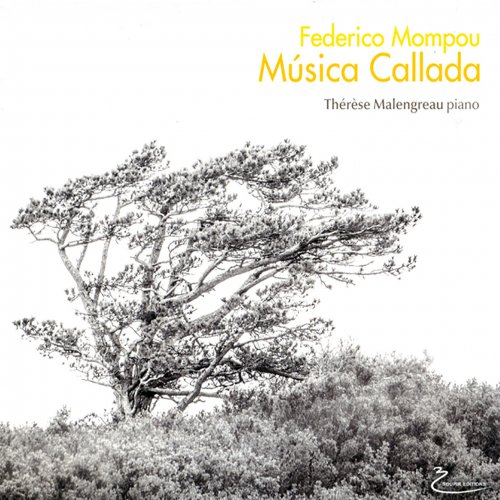 Federico Mompou - Musica Callada, Thérèse Malengreau (2022)