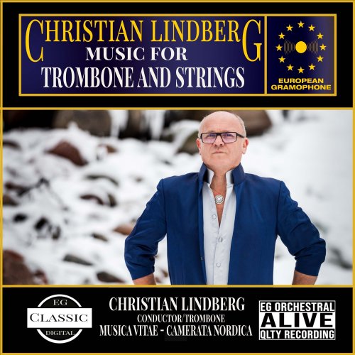 Christian Lindberg - Lindberg: Music for Trombone and Strings (2022) Hi-Res