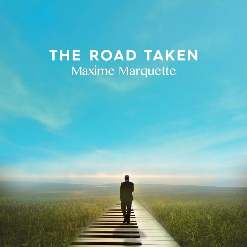 Maxime Marquette - The Road Taken (2022) Hi-Res