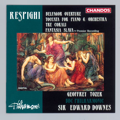 Geoffrey Tozer, BBC Philharmonic, Sir Edward Downes – Respighi: 'Belfagor' Overture / Toccata For Piano And Orchestra / Tre Corali / Fantasia Slava (1994)