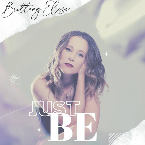 Brittany Elise - Just Be (2022)