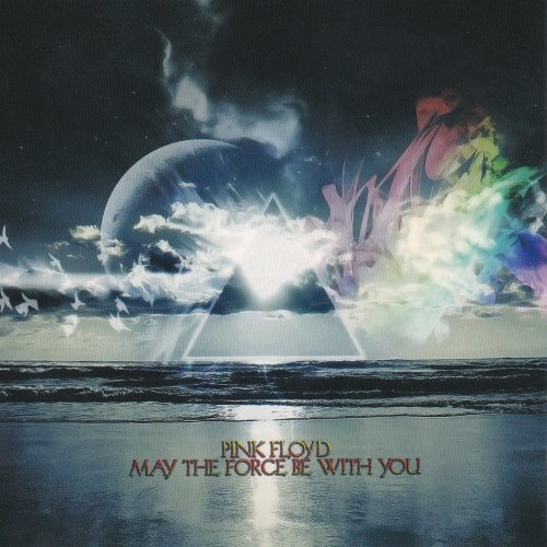 Pink Floyd - May The Force Be With You (2012)