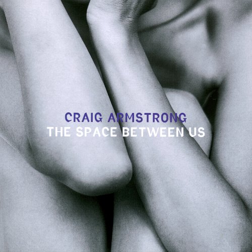 Craig Armstrong - The Space Between Us (1998/2017) [.flac 24bit/44.1kHz]